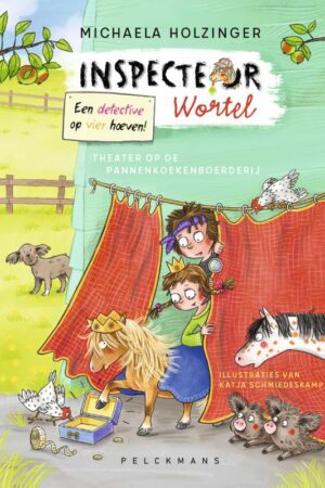 Inspecteur Wortel: Theater op de pannenkoekenboerderij