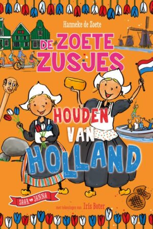 De Zoete Zusjes houden van Holland